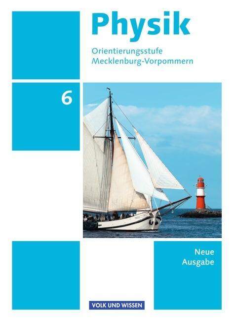 Physik 6. Schuljahr. Schülerbuch Orientierungsstufe Mecklenburg ...