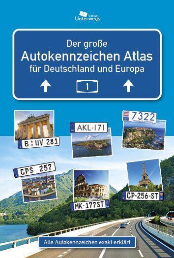 AUTOKENNZEICHEN ATLAS für Deutschland und Europa, Klemann, Manfred;  Schlegel, Thomas