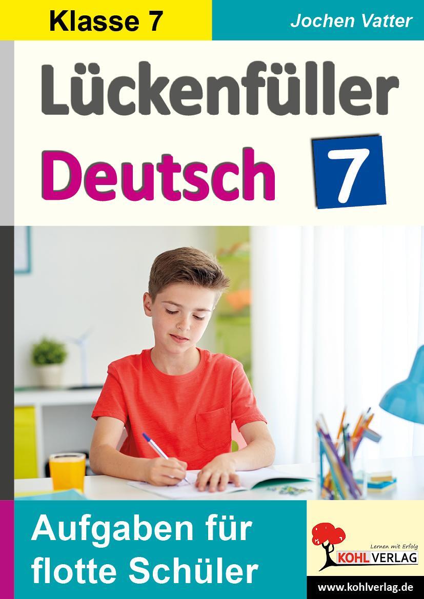 Lückenfüller Deutsch / Klasse 7 | Vatter, Jochen
