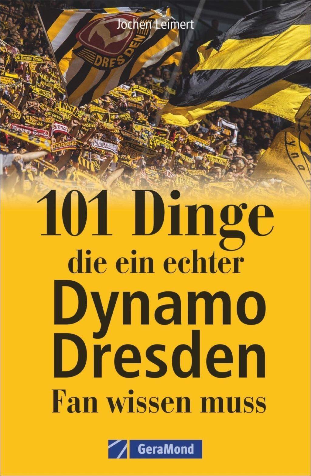 101 Dinge, die ein echter Dynamo Dresden-Fan wissen muss Leimert, Jochen Einkaufen in Murrhardt