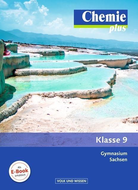 Chemie plus 9. Schuljahr. Schülerbuch Gymnasium Sachsen Arnold, Karin