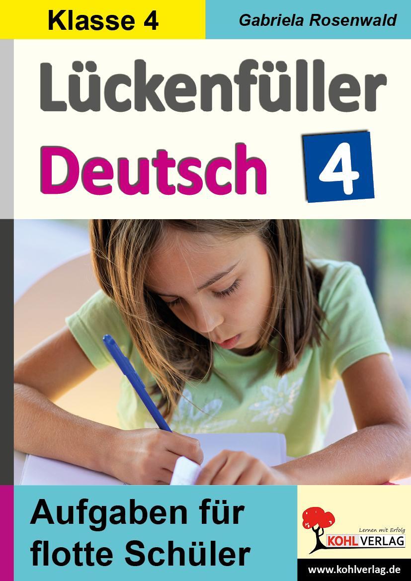 Lückenfüller Deutsch / Klasse 4 | Rosenwald, Gabriela