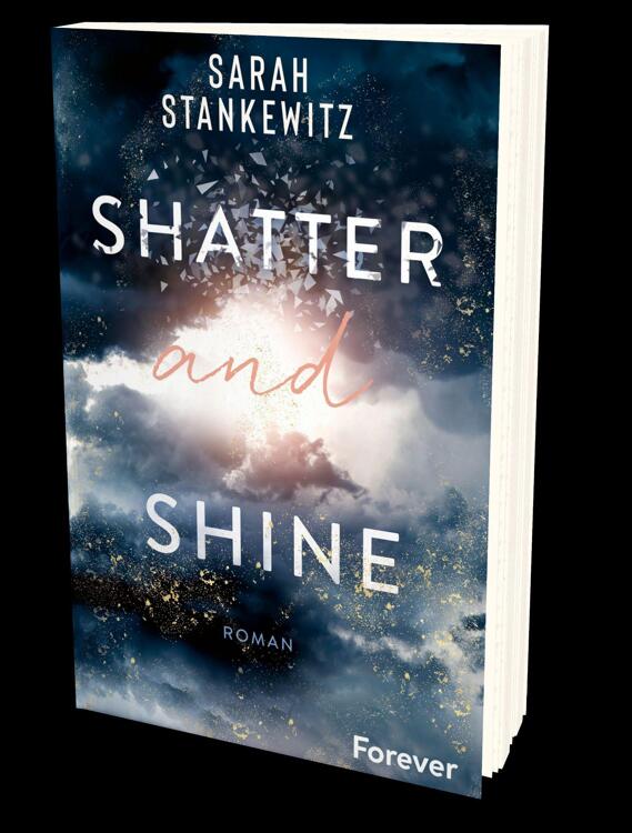 Shatter and Shine, Stankewitz, Sarah