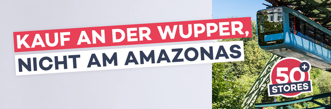 Kauf an der Wupper, nicht am Amazonas