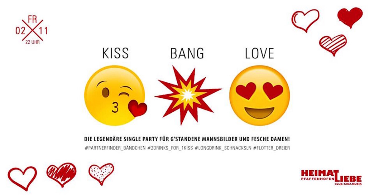 Kiss , Bang , Love - #abisserlwosgehtimmer