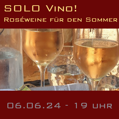 SOLO VINO! - Roséweine für den Sommer