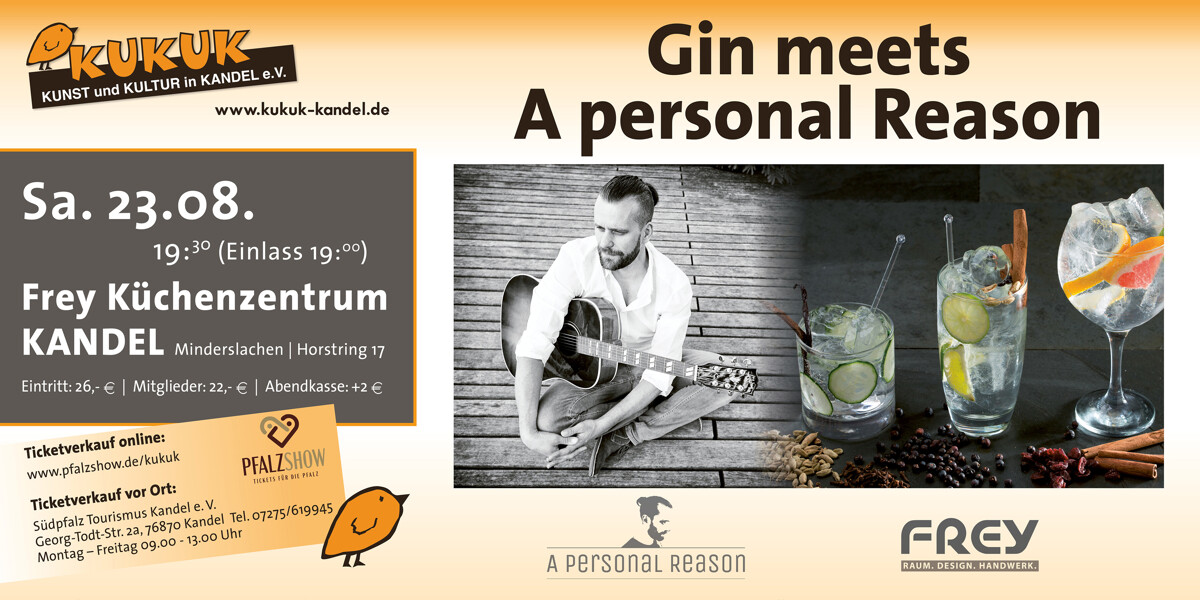 "Gin meets A personal Reason" in Kandel