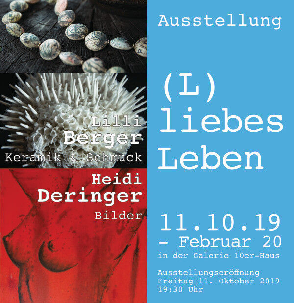 Ausstellung "(L) liebes Leben" in der Galerie 10er-Haus