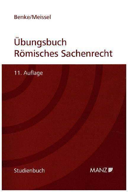 Casebook zum römischen Sachenrecht | Hausmaninger, Herbert; Gamauf