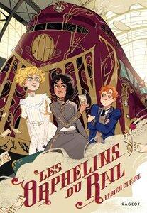Clavel Fabien: Les orphelins du rail