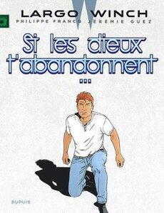 Guez Jeremie/Francq: Largo winch - tome 25 - si les dieux t'abandonnent...
