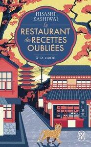 Kashiwai Hisashi: Le restaurant des recettes oubliees - vol03 - a la carte