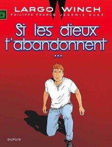 Guez Jeremie/Francq: Largo winch - tome 25 - si les dieux t'abandonnent...