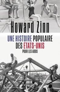 Zinn Howard: Une histoire populaire des etats-unis pour les ados