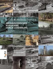 Reiseliteratur Bücher CNRA- Centre national de recherche archéologique  Luxembourg