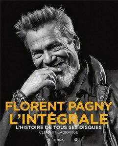 Lagrange Clement: Florent pagny - l'integrale - l'histoire de tous ses disques