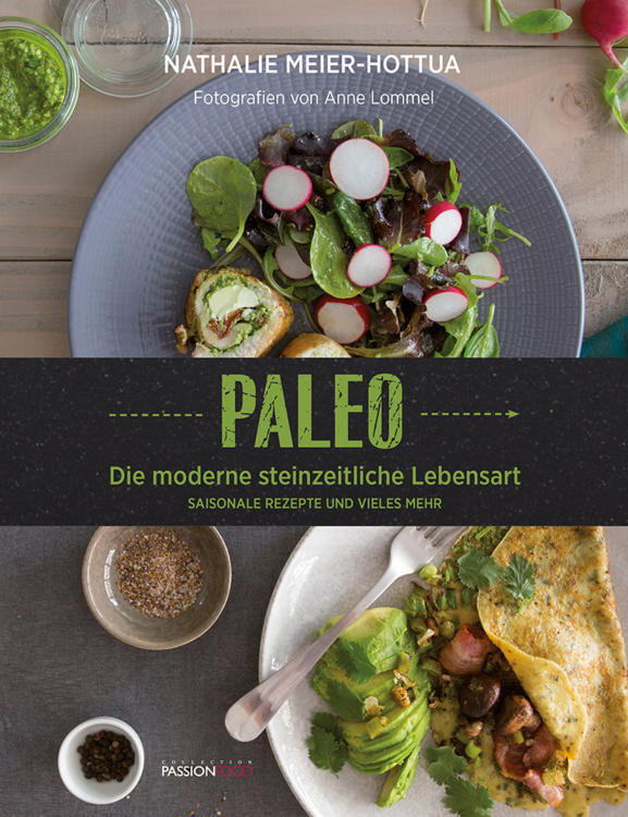 Paleo - The modern stone age way of life