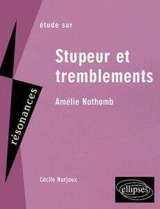 Narjoux Helene: Nothomb, stupeur et tremblements