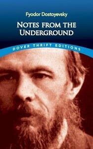 Dostoyevsky, Fyodor: Notes from the Underground