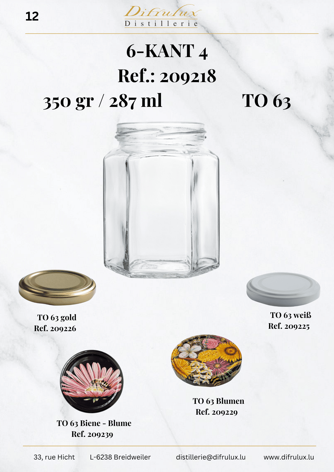 6 kant 4 - Pot à miel, 350 g / 287 ml, TO 63