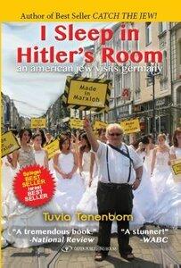 Tenenbom, Tuvia: I Sleep in Hitler's Room