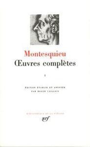 Montesquieu Œuvres complètes I Gallimard GALLIMARD Montesquieu: Oeuvres completes - vol01 | Letzshop