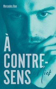 Ron Mercedes: A contre-sens - tome 2 - nick