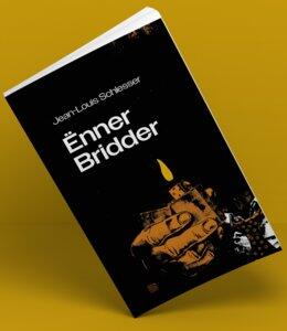 Schlesser J: Ënner Bridder