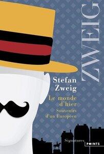 Zweig Stefan: Le monde d'hier - souvenirs d'un europeen