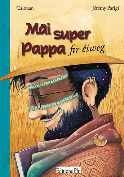 Mäi super Pappa fir éiweg