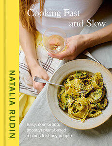 Rudin, Natalia: Cooking Fast and Slow