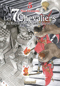 Iwamoto Nao: Les 7 chevaliers du royaume des marronniers - tome 5 - vol05