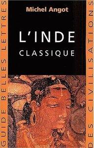 Angot Michel: L'inde classique - illustrations, noir et blanc
