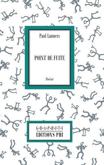 Lanners P: Point de fuite (Poésie)