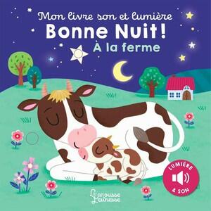 Dudziuk Kasia: Mon livre son et lumiere : bonne nuit a la ferme