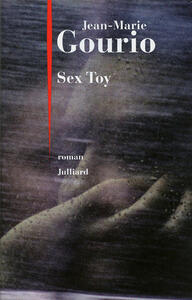 JULLIARD Gourio Jean-Marie: Sex toy | Letzshop JULLIARD Gourio Jean-Marie: Sex toy | Letzshop