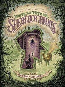 Dahan/Lieron: Dans la tete de sherlock holmes le cauchemar du loch leathan - dans la tete de sherlock holmes le ca