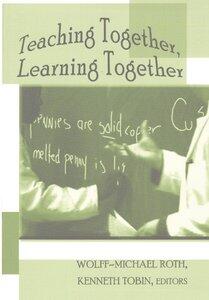 Teaching Together, Learning Together