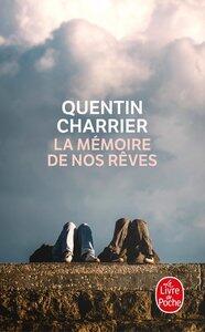 Charrier Quentin: La memoire de nos reves