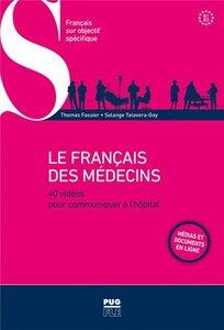 Talavera-Goy Solange: Le francais des medecins - nouvelle edition - medias et documents en ligne - 40 videos pour communiq