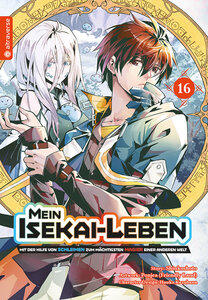 Shinkoshoto/Kazabana, Huuka/Friendly Land: Mein Isekai-Leben - Mit der Hilfe von Schleimen zum mächtigsten Magier einer anderen Welt 16 Mein Isekai-Le