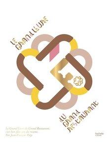 Piege Jean-Francois: Le grand livre du grand restaurant