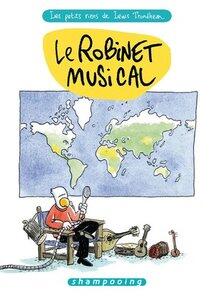 Trondheim-L: Les petits riens de lewis trondheim t05 - le robinet musical