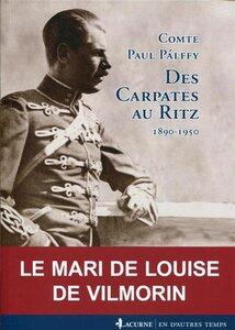Palffy Paul: Des carpates au ritz - 1890-1950