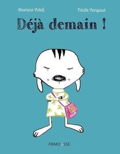 Vidal/Vangout: Deja demain !