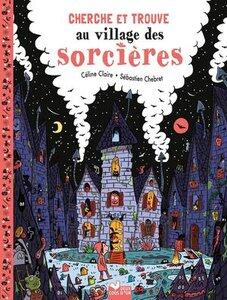 Claire/Chebret: Cherche et trouve - au village des sorcieres