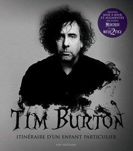 Nathan Ian: Tim burton, itineraire d'un enfant particulier nouvelle edition 2024
