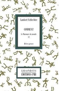 Schlechter L: Comment - Le murmure du monde 12