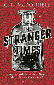 McDonnell, C K: The Stranger Times Was, wenn die seltsamsten News die wirklich wahren wären. Roman, The Stranger Times 1