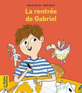 Zorzin/Koort: La rentree de gabriel